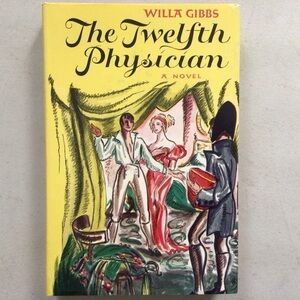 The Twelfth Physician by Willa Gibbs Vintage Hardcover Book